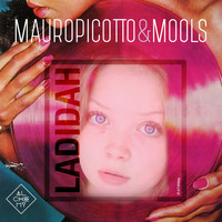Mauro Picotto & MOOLS - Ladidah