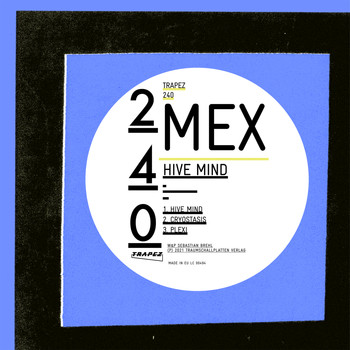 Mex - Hive Mind