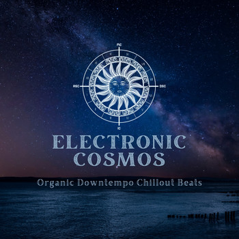 Various Artists - Electronic Cosmos (Organic Downtempo Chillout Beats)