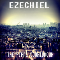 Ezechiel - The Final Countdown