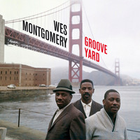 Wes Montgomery - Groove Yard (Bonus Track Version)