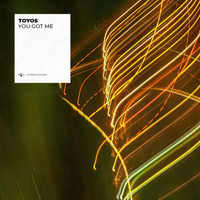 Toyos - You Got Me
