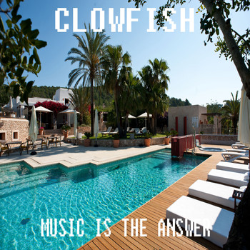 Clownfish - Music Is the Answer