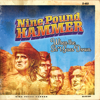 Nine Pound Hammer - When the Shit Goes Down (Explicit)