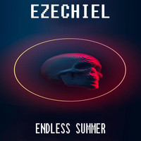 Ezechiel - Endless Summer