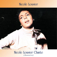 Nicole Louvier - Nicole louvier chante (Remastered 2021)