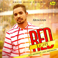 Armaan - Red Light