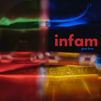 Infam - Give Love