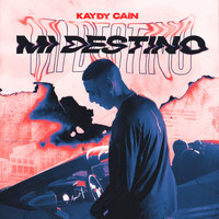 Kaydy Cain - Mi Destino