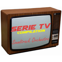 Soundtrack Orchestra - Serie Tv Compilation (Volume 2)