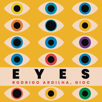 Rodrigo Ardilha, GIOC - Eyes