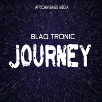 Blaq Tronic - Journey