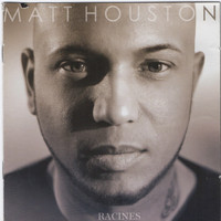 Matt Houston - Racines