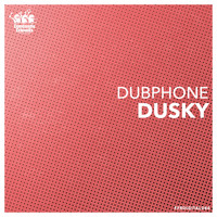 Dubphone - Dusky