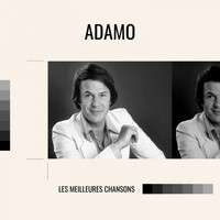Salvatore Adamo - Adamo - les meilleures chansons