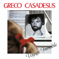 Greco Casadesus - Voyage immobile (Remastered 2021)
