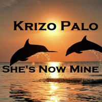Krizo Palo - She's Now Mine