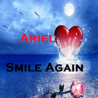 Ariel - Smile Again