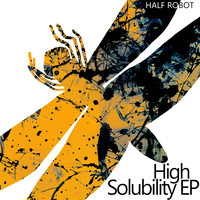 Half Robot - High Solubility - EP