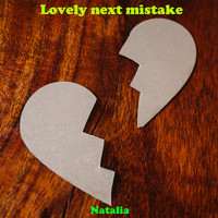 Natalia - Lovely Next Mistake