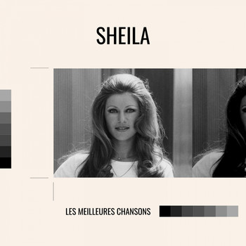 Sheila - Sheila - les meilleures chansons