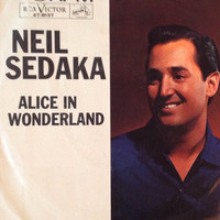 Neil Sedaka - Alice in Wonderland
