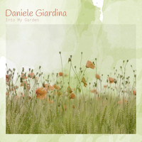 Daniele Giardina - Into My Garden