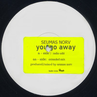 Seumas Norv - You Go Away