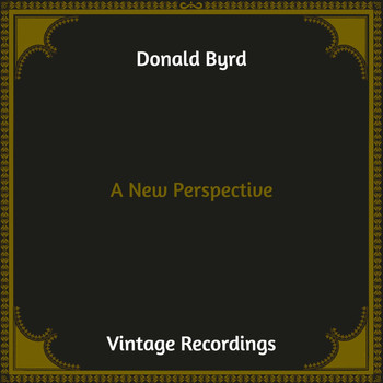 Donald Byrd - A New Perspective (Hq Remastered)