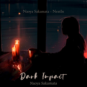 Naoya Sakamata - Dark Impact (Gothic Horror Ambient)