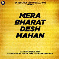 Harjinder Jindi - Mera Bharat Desh Mahan