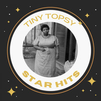 Tiny Topsy - Tiny Topsy - Star Hits