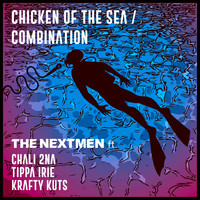 The Nextmen - Chicken of the Sea / Combination