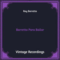 Ray Barretto - Barretto Para Bailar (Hq Remastered)