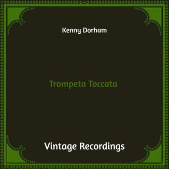 Kenny Dorham - Trompeta Toccata (Hq Remastered)