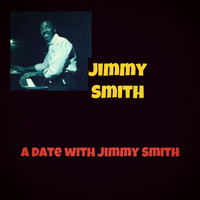 Jimmy Smith - A Date with Jimmy Smith