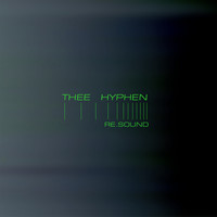 Thee Hyphen - Re.Sound