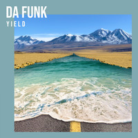 Da Funk - Yield