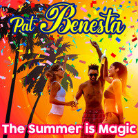Pat Benesta - The summer is magic