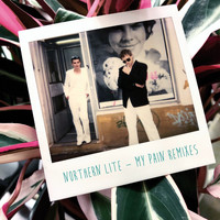 Northern Lite - My Pain (Remixes)