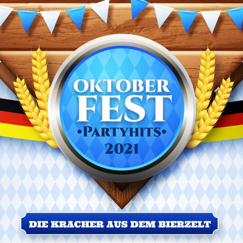 Various Artists - Oktoberfest Partyhits 2021: die Kracher aus dem Bierzelt (Explicit)