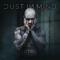 Dust in Mind - Ctrl (Explicit)
