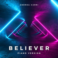 Andrea Carri - Believer (Piano Version)