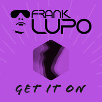 Frank Lupo - Get It On
