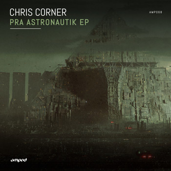Chris Corner - Pra Astronautik EP