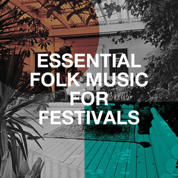 Various Artists - Essential Folk Music for Festivals