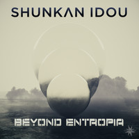Shunkan Idou - Beyond Entropia