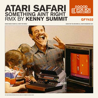 Atari Safari - Something Ain't Right