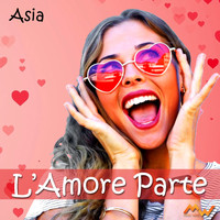 Asia - L'amore parte