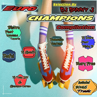 DJ Sanny J - Euro Champions (Dj Sanny J Selection [Explicit])